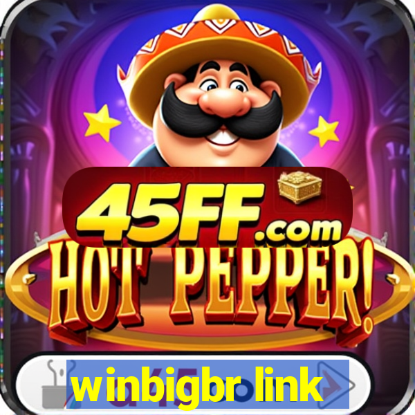 winbigbr link